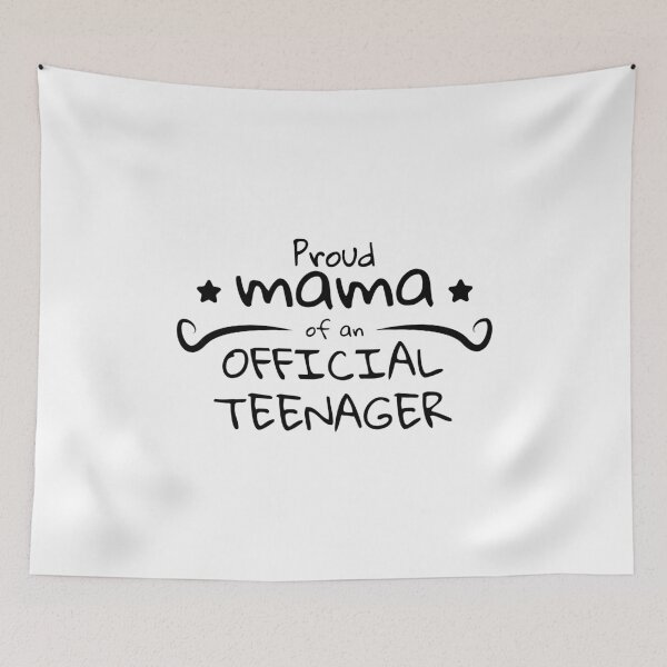 Item preview, Proud Mama of An Official Teenager designed and sold by tinypurpleland.