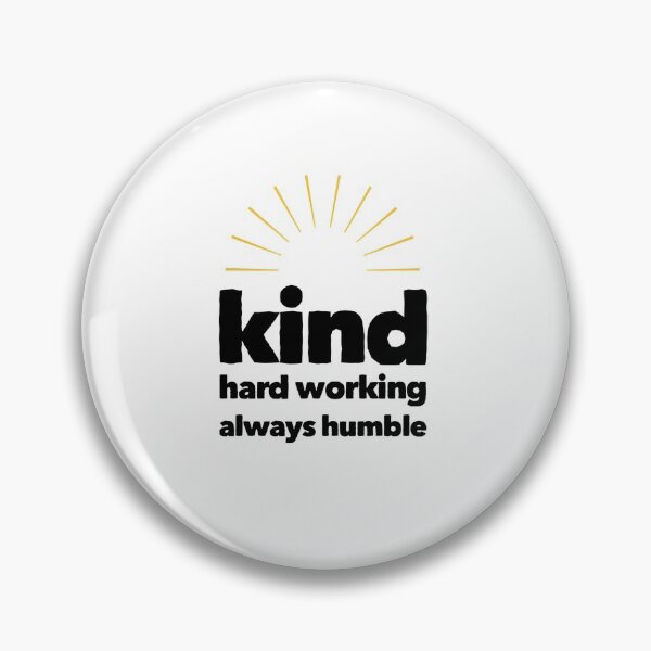 Item preview, Kind, Hard-Working, Humble designed and sold by wellsaidsir.