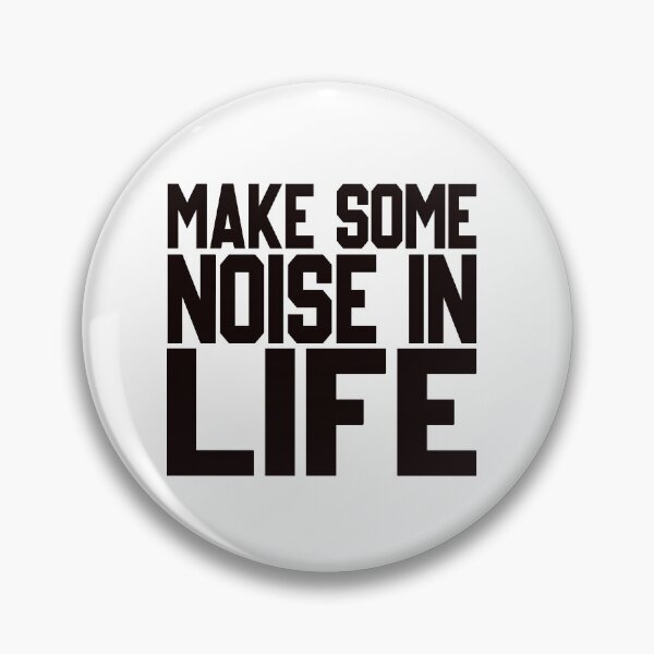 Item preview, Make Some Noise In Life designed and sold by hachemi riadh.