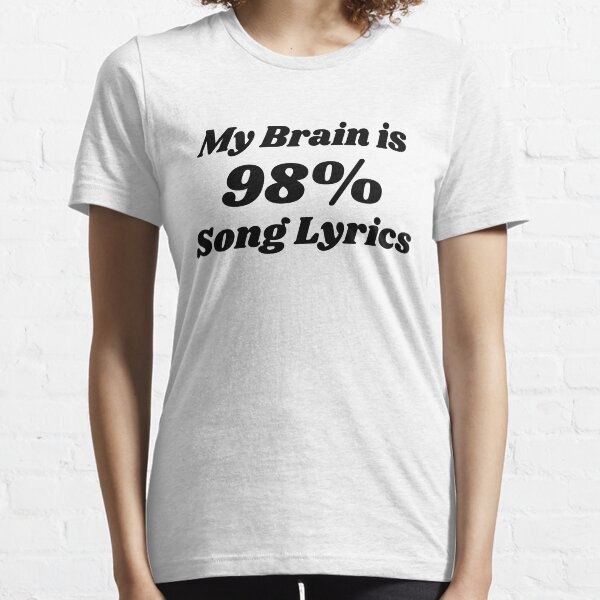 Vista previa del artículo con la obra «My Brain is 98% Letras de Canciones», diseñado y vendido por AYZY art.