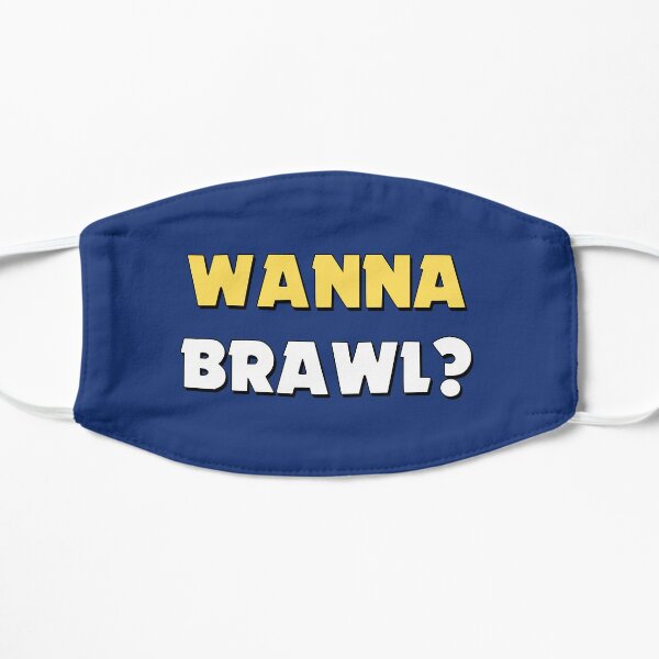 Wanna Brawl? Design Mask