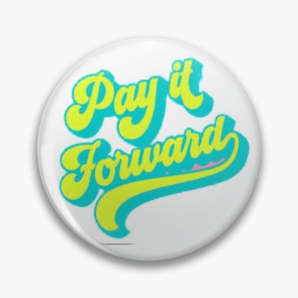Item preview, Pay It Forward designed and sold by alisonkerr13.