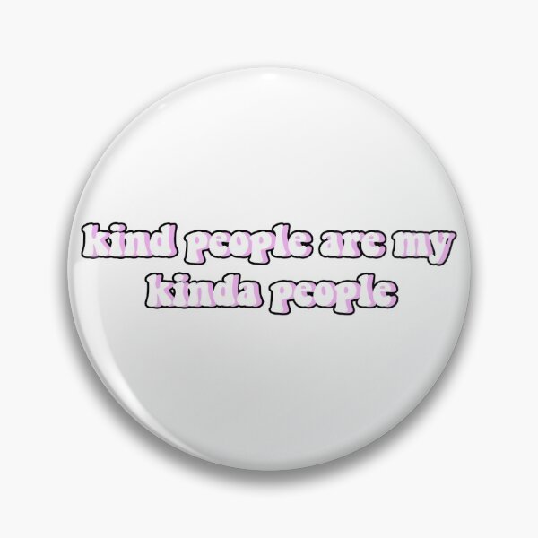 Item preview, kinda people are my kinda people designed and sold by duckiedesigns.