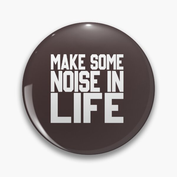 Item preview,  Make Some Noise In Life designed and sold by hachemi riadh.