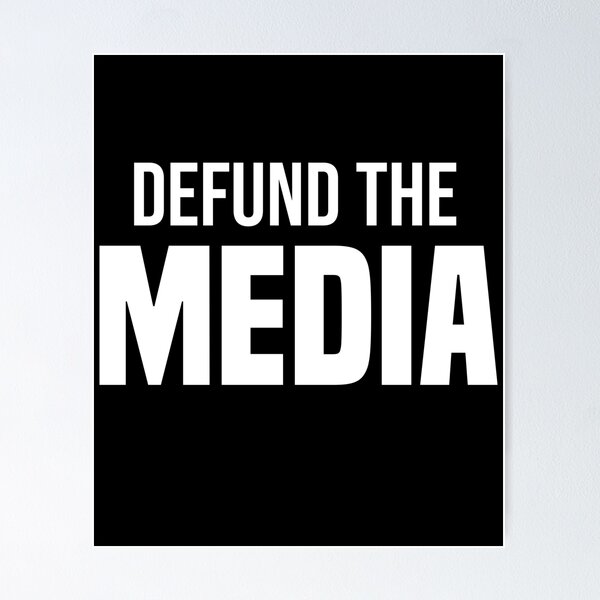 Item preview, Defund The Media designed and sold by Noahlaz.