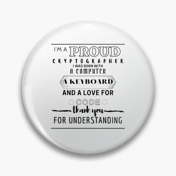Item preview, I'm A Proud Cryptographer designed and sold by Torique.