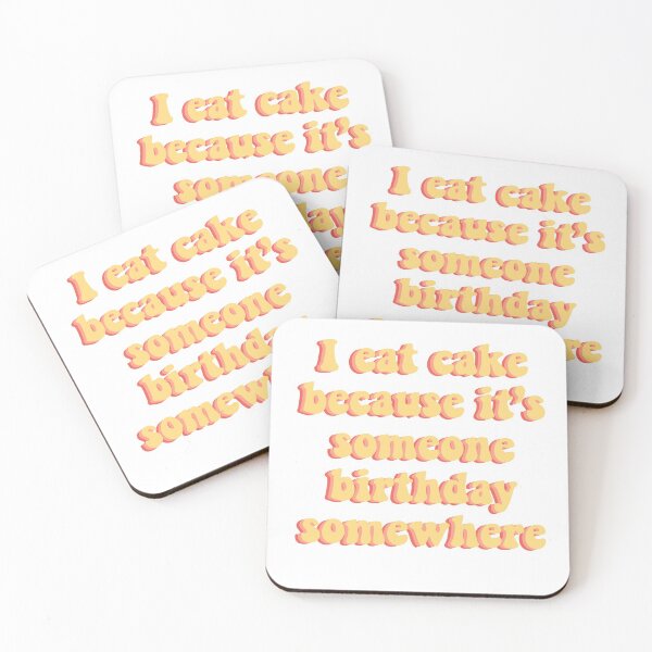Item preview, i eat cake because it's someone birthday somewhere designed and sold by Clembr.