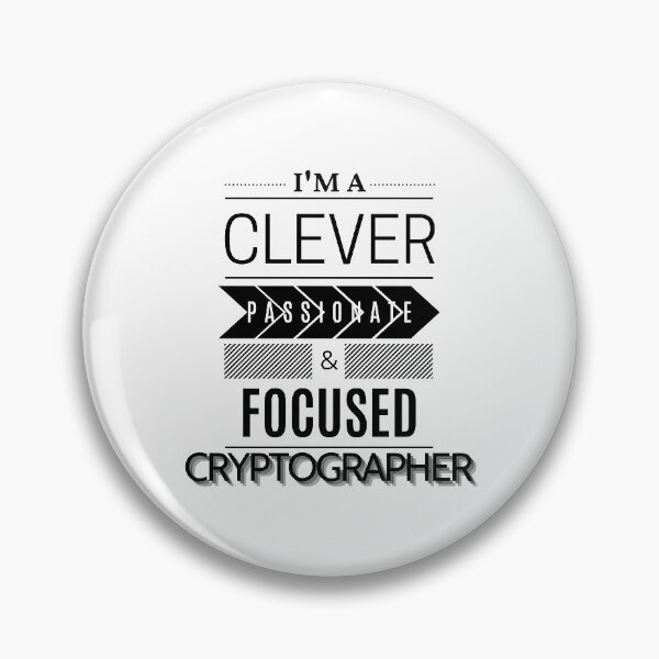 Item preview, I'm a Clever Passionate and Focused Cryptographer designed and sold by Torique.