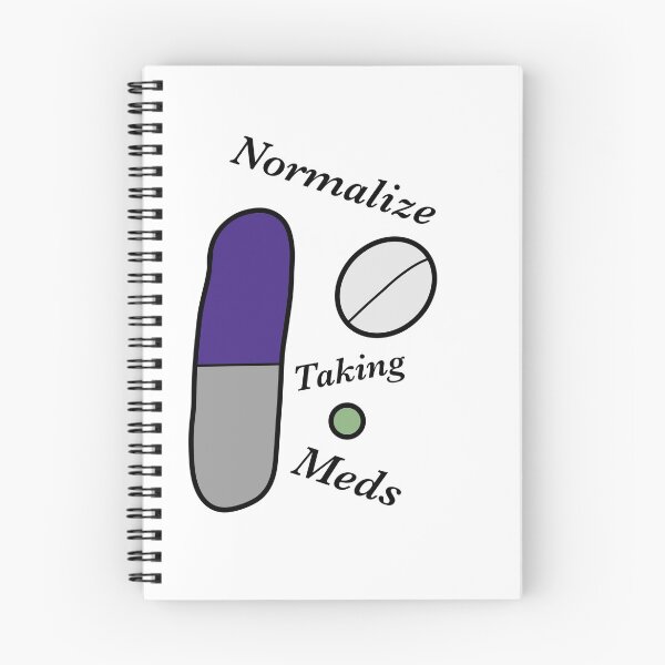 Item preview, Normalize taking medications designed and sold by EarthlingHelena.