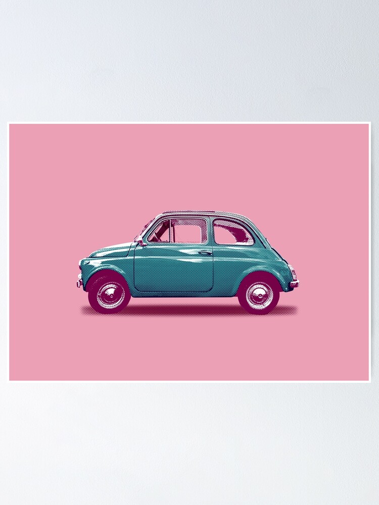 Pink And Green Fiat 500 Poster By Markvickers41 Redbubble