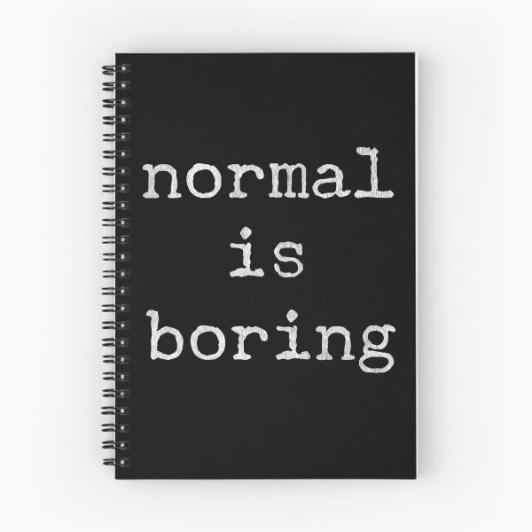 Item preview, Normal Is Boring designed and sold by Mitch-Angelo.