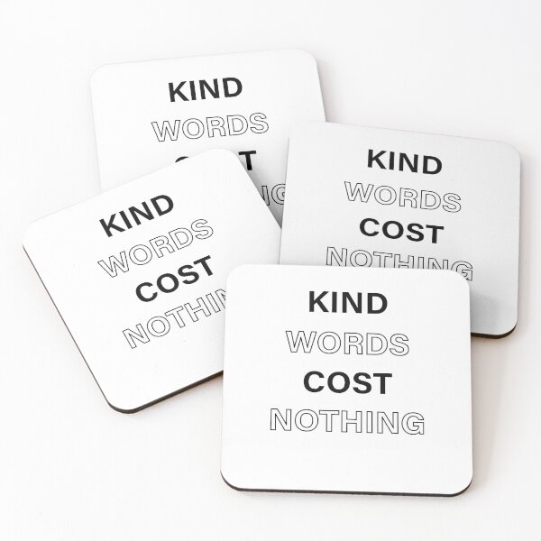 Item preview, KIND WORDS COST NOTHING designed and sold by djo-design.