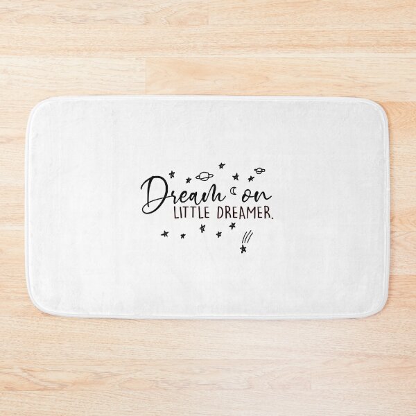 Item preview, Dream On Little Dreamer designed and sold by blazikin.