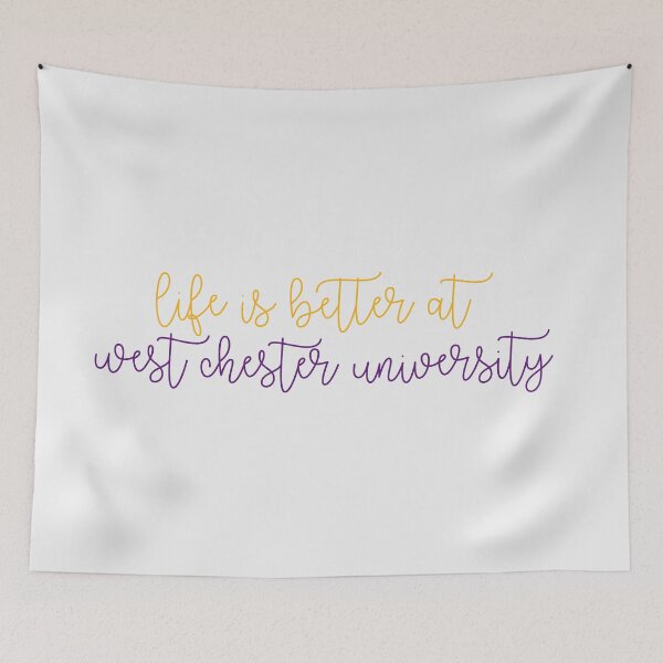 Item preview, Life is Better at West Chester University designed and sold by kayleeoconnor.