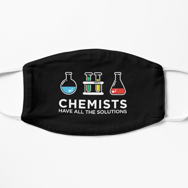Chemists Have All The Solutions Mask