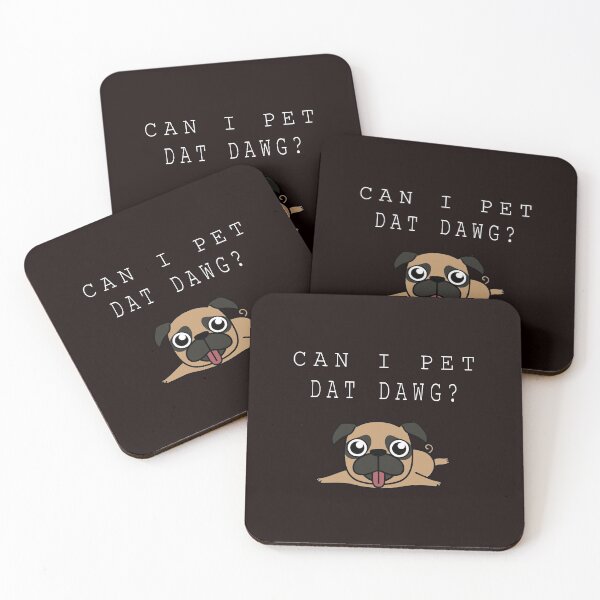 Item preview, Can I Pet Dat Dawg designed and sold by Smart Side.