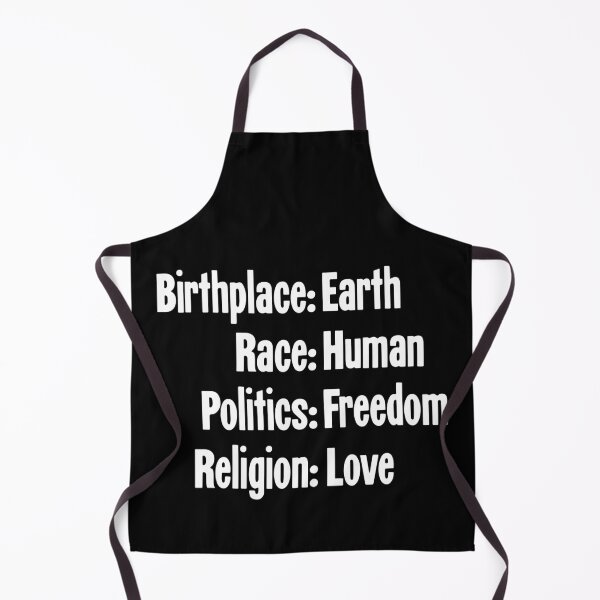 Item preview, Birthplace: Earth, Race: Human, Politics: Freedom, Religion: Love designed and sold by Good-Looking Corpse.