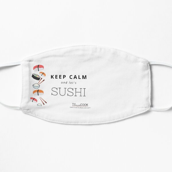 Keep Calm & let's make SUSHI Mascarilla plana
