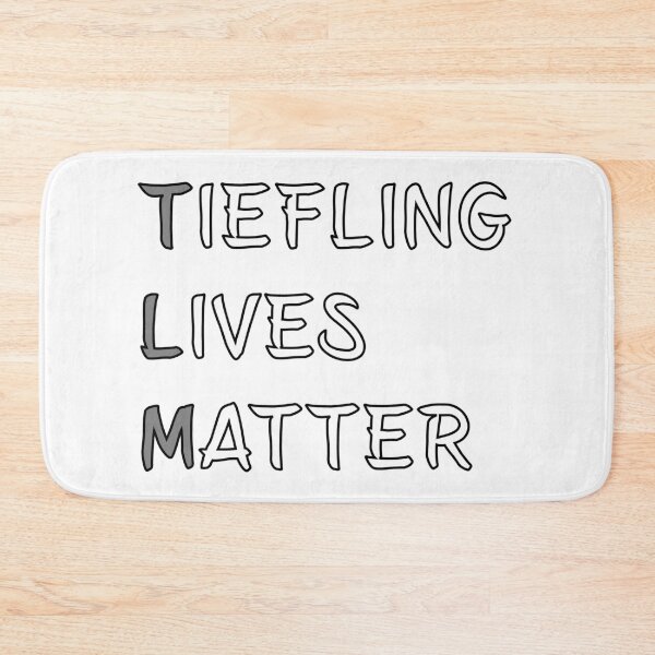 Item preview, Tiefling Lives Matter Meme DND 5e Pathfinder RPG Role Playing Tabletop RNG designed and sold by geekydesigner.