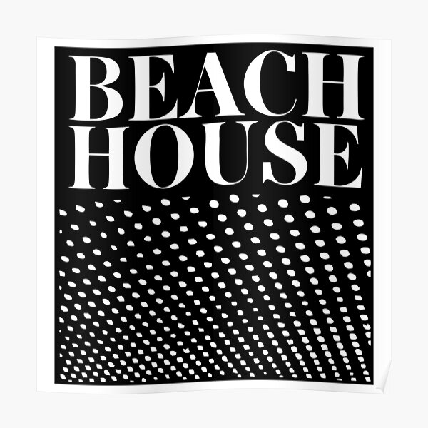BEST SELLER - Beach House Bloom Merchandise Poster