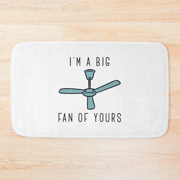 Item preview, I’m A Big Fan Of Yours designed and sold by LuckyFoxDesigns.