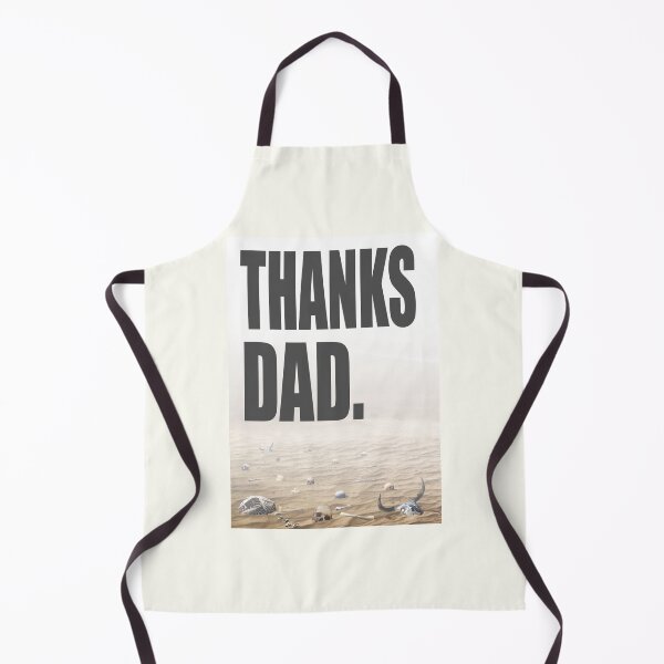 Item preview, Thanks Dad 01. Climate Change Poster. designed and sold by JulianFJones.
