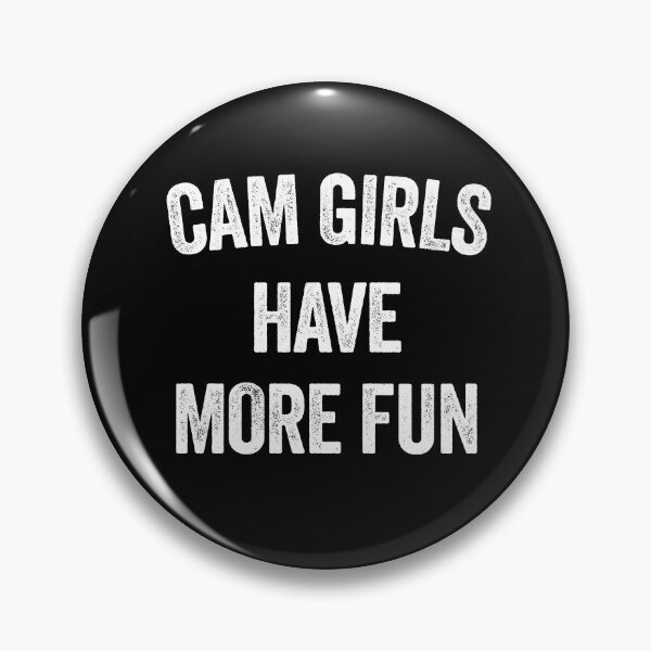 Item preview, CAM GIRLS HAVE MORE FUN designed and sold by Teeter-Totter.