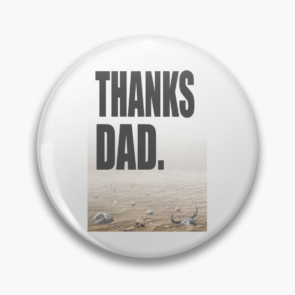 Item preview, Thanks Dad 01. Climate Change Poster. designed and sold by JulianFJones.