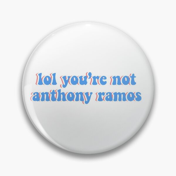 Item preview, lol you’re not anthony ramos designed and sold by allieandnora.