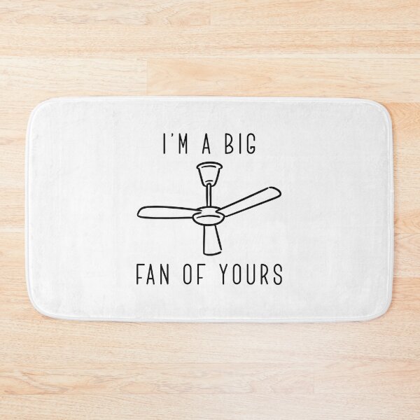 Item preview, I’m A Big Fan Of Yours designed and sold by LuckyFoxDesigns.
