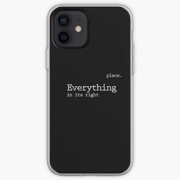 Todo en su lugar correcto Funda blanda para iPhone