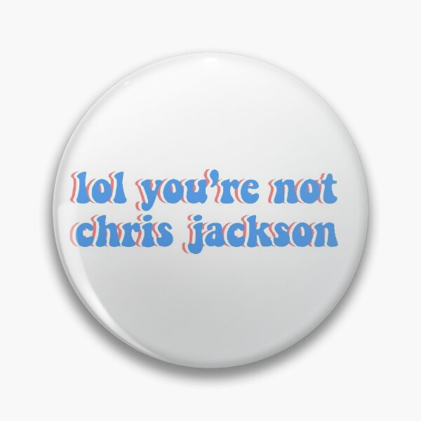 Item preview, lol you're not chris jackson designed and sold by allieandnora.