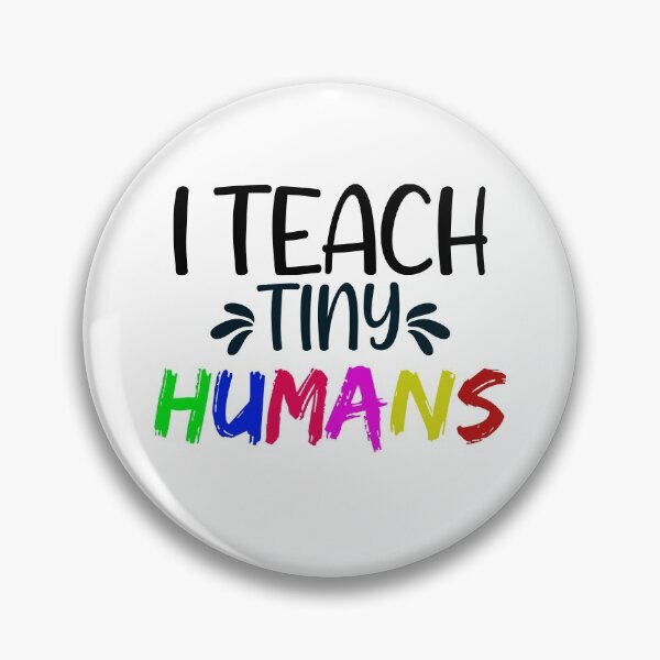 Item preview, I Teach Tiny Humans, Teacher Life designed and sold by ilizindotcom.
