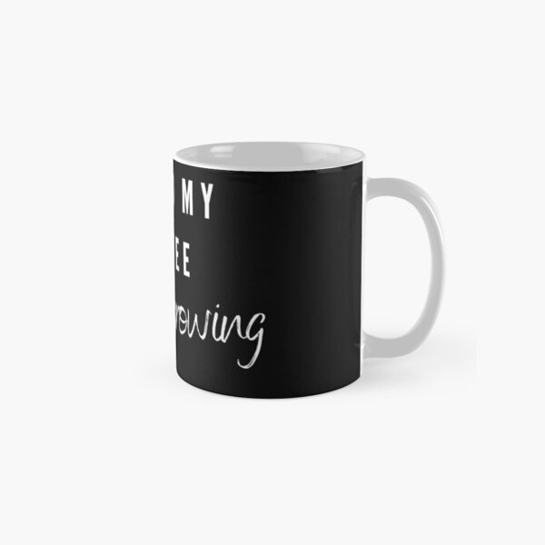 I need my coffee to get growing - plants and coffee Classic Mug