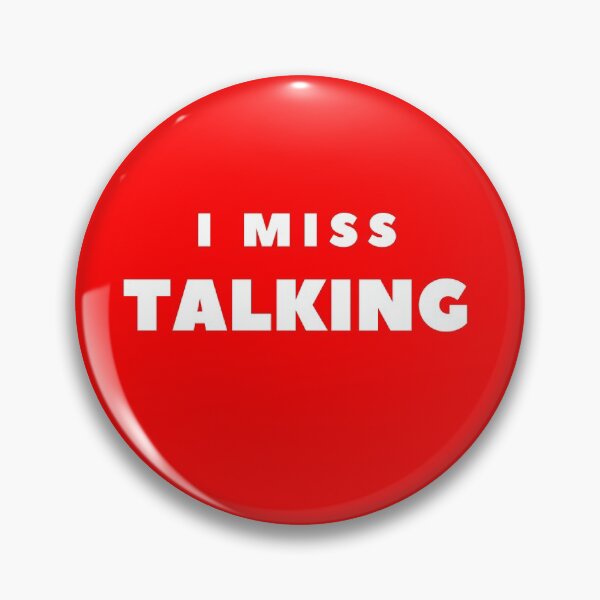 Item preview, I MISS TALKING  designed and sold by FabSpark.