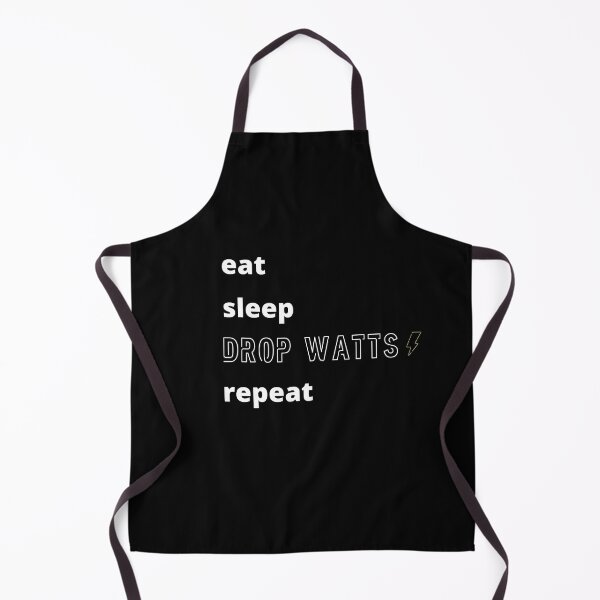 Item preview, Eat Sleep Drop Watts Repeat (white text) designed and sold by wellsaidsir.