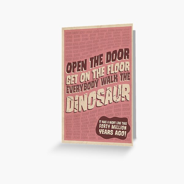 Everybody Walk The Dinosaur Greeting Card