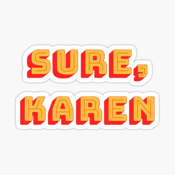 Item preview, SURE, KAREN designed and sold by acamilu.