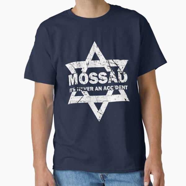Item preview, Mossad It's Never An Accident Israeli Intelligence designed and sold by TopTeeShop.