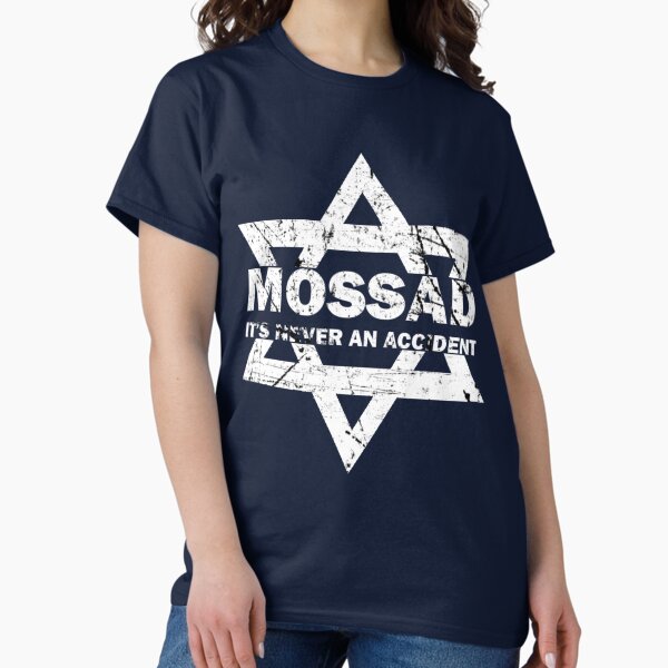 Item preview, Mossad It's Never An Accident Israeli Intelligence designed and sold by TopTeeShop.