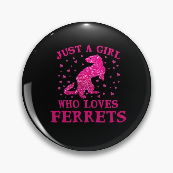 Item preview, Just A Girl Who Loves Ferrets  designed and sold by issambak.