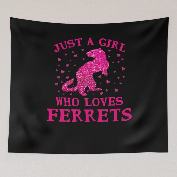 Item preview, Just A Girl Who Loves Ferrets  designed and sold by issambak.