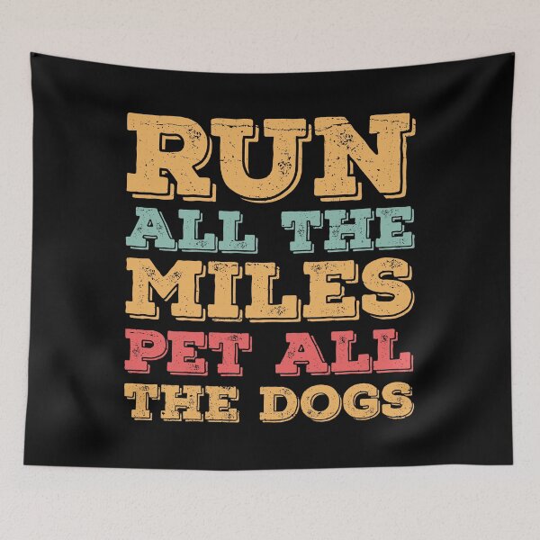 Item preview, Run All The Miles Pet All The Dogs Funny Marathon Running designed and sold by T-Junkie.