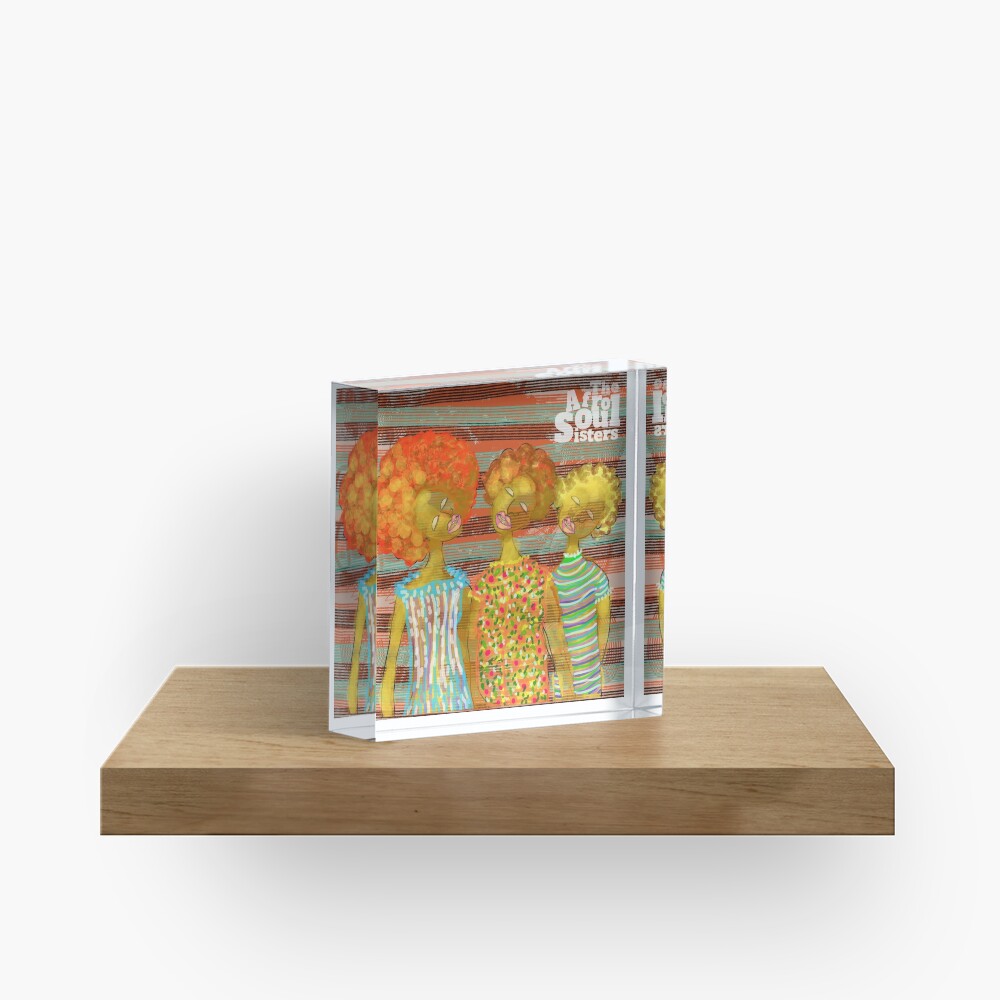 The AfroSoul Sisters Acrylic Block