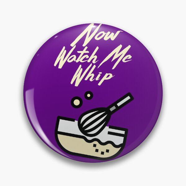 Item preview, Now Watch Me Whip designed and sold by toddbrooney.