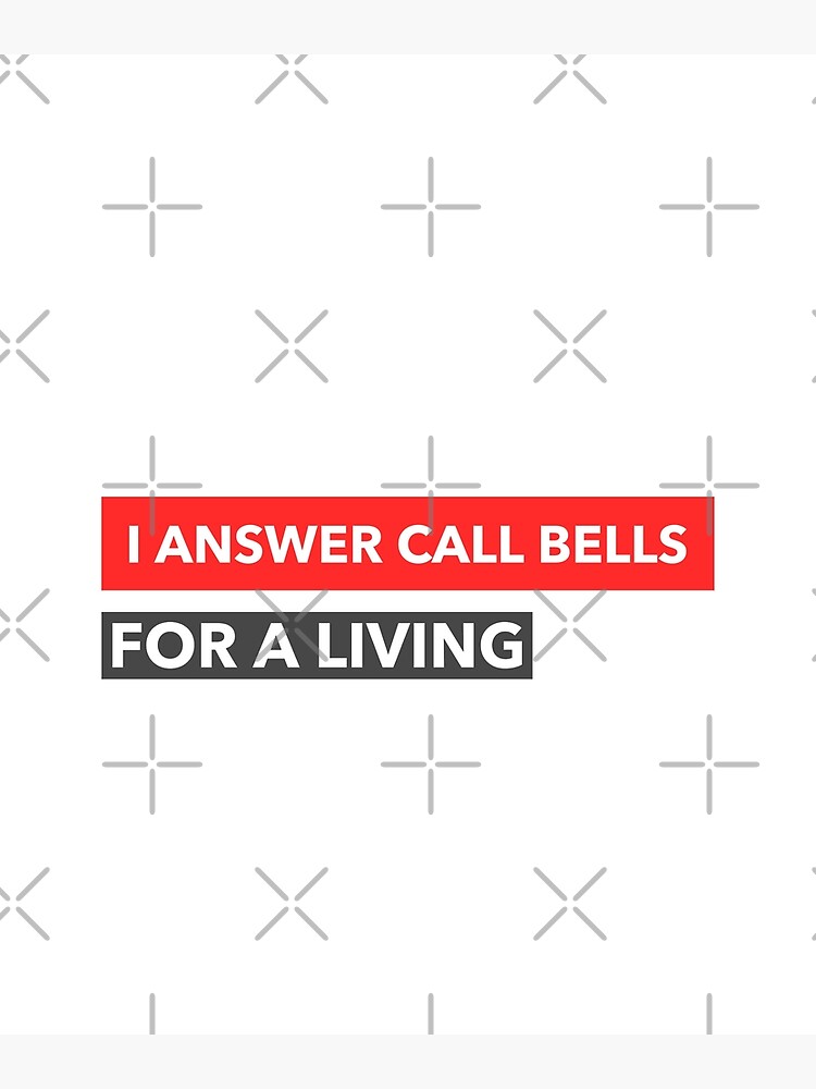 "I Answer Call Bells for a Living, Funny Cabin Crew" Poster for Sale by