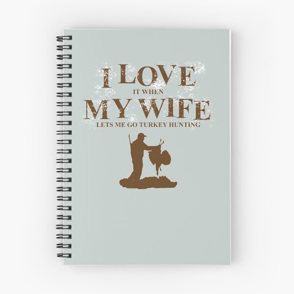 Item preview, I love it when my wife lets me go turkey hunting - cool turkey hunting lover Gift designed and sold by Teenation9.