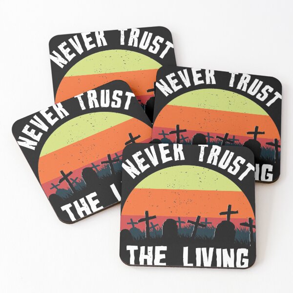 Item preview, Retro Never Trust the Living Gift Design Creepy Fun product designed and sold by Lisbob.