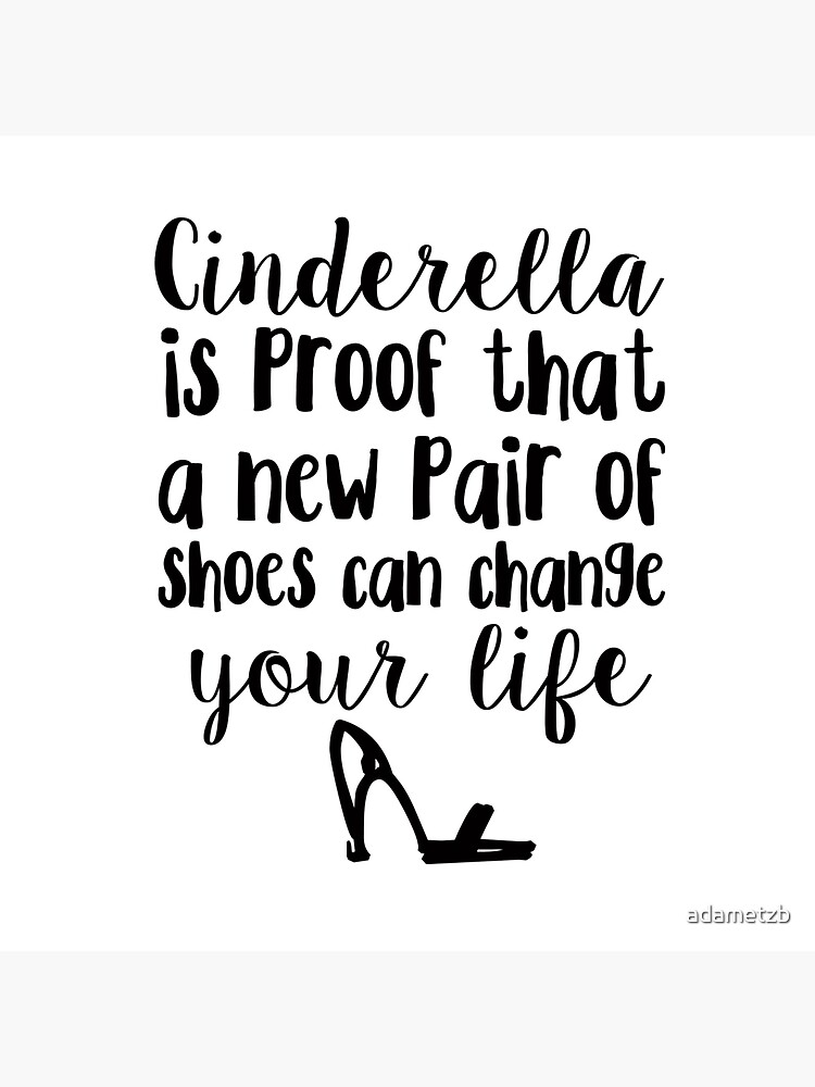 The Right Shoes Can Change Your Life ~ Cinderella, Wood Sign With Disney  Quotes