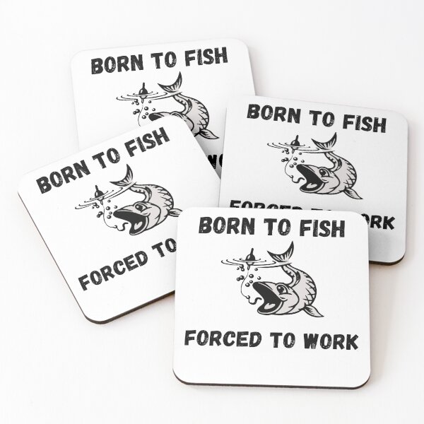 Item preview, Born To Fish, Forced To Work designed and sold by Emphecyy.